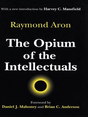 cover image of The Opium of the Intellectuals